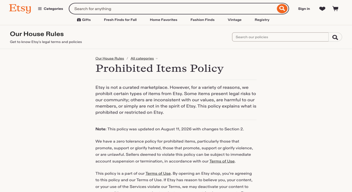 Etsy's Prohibited Items Policy page under Our House Rules, noting the policy was updated on August 11 2026 with changes to Section 2 and stating that sellers deemed to violate it can be subject to immediate account suspension or termination