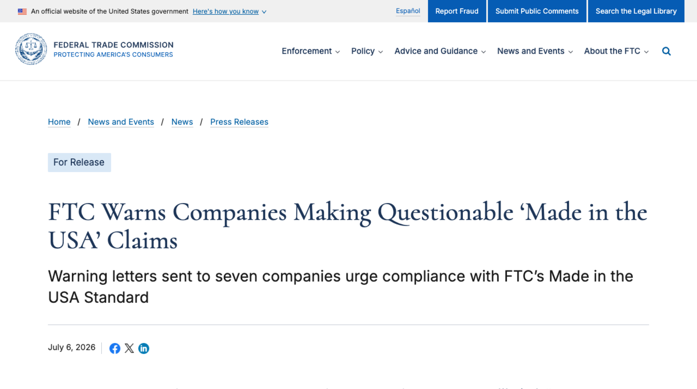 Screenshot of the Federal Trade Commission press release dated July 6 2026, headed FTC Warns Companies Making Questionable Made in the USA Claims, with the subheading that warning letters were sent to seven companies